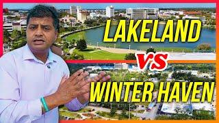 Moving to LAKELAND versus WINTER HAVEN Florida | Should I Live in Lakeland or Winter Haven FL?? 