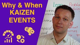 Kaizen Events - When and How to use them