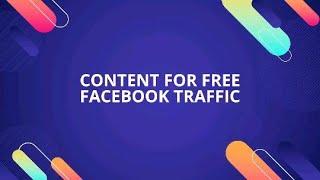 Facebook Generate Free Traffic || Content For Free Facebook Traffic