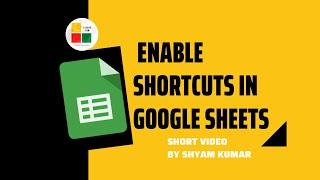 Google Sheets: How to Enable Shortcuts in Google Sheets | Keyboard Shortcuts in Google Sheets