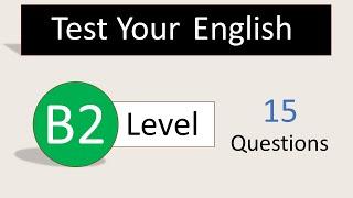 Test Your English Level | B2 English | English Level Test
