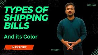 Types of Shipping Bills I Shipping bill colours  @TheSimonraks #exportimport