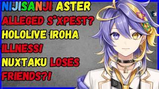 Aster arcadia S*xPest ALLEGATIONS, Nux NEW DRAMA with muta, Hololive Iroha SICK