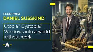 Daniel Susskind on the future of work | @ShomaChaudhuryLL | SYNAPSE 2024