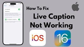 How To Fix Live Captions Not Working iOS 16 | Live Captions Stuck on Listening