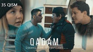 Qadam (o'zbek serial) | Кадам (узбек сериал) 35-qism