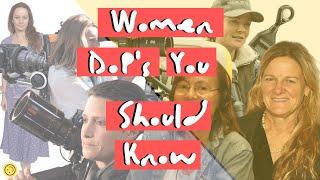 Female Cinematographers You Should Know  | Women Cinematographers in Hollywood 