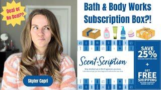 Bath & Body Works NEW Subscription Box?! | Is Scentscription a good deal to save money?