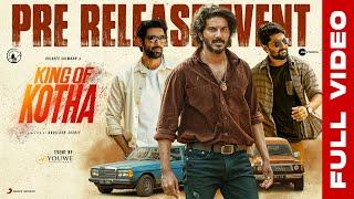 King of Kotha Pre-Release Event Full Video | Dulquer Salmaan | Abhilash Joshiy | YouWe Media