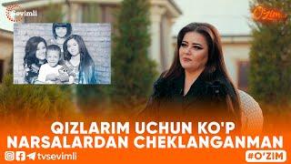 O'ZIM -QIZLARIM UCHUN KO'P NARSALARDAN CHEKLANGANMAN