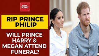 Will Prince Harry & Meghan Markle Attend Prince Philip’s Funeral? | Loveena Tandon's Report