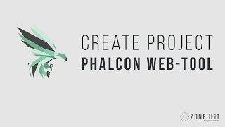 Phalcon - Create Project with Web Tool