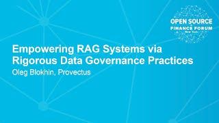 Empowering RAG Systems via Rigorous Data Governance Practices - Oleg Blokhin, Provectus