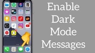 How To Enable Dark Mode On Message In Iphone 2022 | Enable to Dark mode Message In iphone | 2022