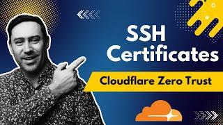 Secure SSH Access with Cloudflare Zero Trust & Short-Lived Certificates