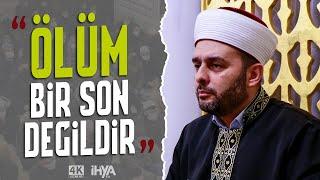 Ölüm Bir Son Değildir l Halil Konakcı