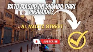 AL MU'IZZ STREET | OLD CAIRO CITY | LENSA EGYPT #eps28