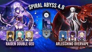 Spiral Abyss 4.8 - C3 Raiden Double Geo & C1 Arlecchino Overvape | Genshin Impact