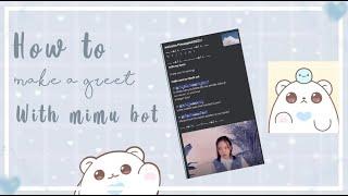 how to make a welcome message with mimu bot | ! DOES NOT WORK ANYMORE ! | itspineapple