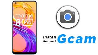 Install Google Camera 8.1 on Realme 8/8 Pro