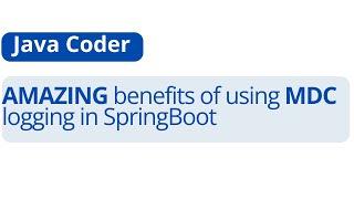 Amazing benefits of using MDC logging in SpringBoot