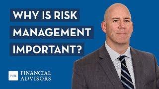 Why Is Risk Management Important?