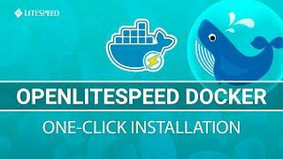 OpenLiteSpeed Docker One-Click Installation Part 1/2