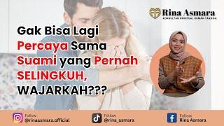 Gak Bisa Lagi Percaya Sama Suami yang Pernah SELINGKUH, WAJARKAH???