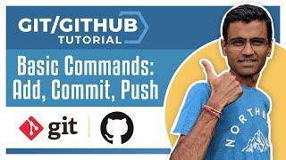 Git Tutorial 4: Basic Commands: add, commit, push