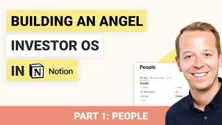 Building an Angel Investor OS in Notion | Part 1: People