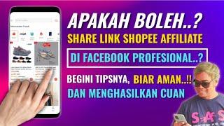 SHARE LINK SHOPEE AFFILIATE KE FACEBOOK PRO, APAKAH BOLEH? Cara Share Link ke FB Pro Agar Aman