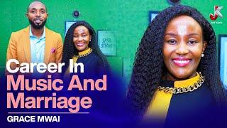 CAREER IN MUSIC AND MARRIAGE- GRACE MWAI