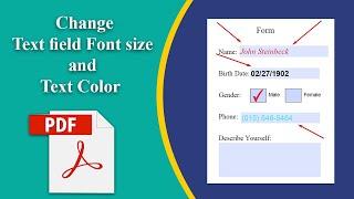 How to change text field font size and text color in a fillable pdf file using adobe acrobat pro-dc