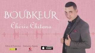 Boubkeur ... Cherie Chitana - KIWI BANANA  ( Audio Officiel )