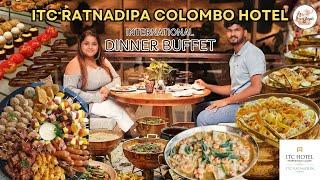 ITC Ratnadipa Colombo Hotel International Dinner Buffet Experience & Review | Srilanka  Vlog-57
