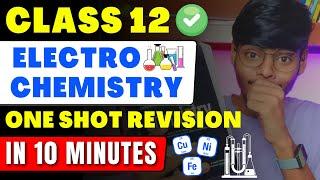 Electrochemistry One Shot in 10 Minutes | Class 12 Chemistry | NEET 2024 | JEE | CBSE | CUET, WBCHSE