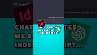 SAVE TIME and ASK ChatGPT to write you an Adobe InDesign Script #shorts