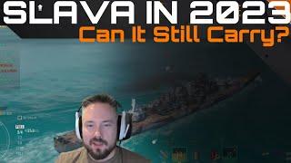 Slava in 2023 - Can It Still Carry?
