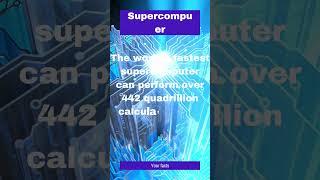 The Fastest Super Computer Can Perform Over ????? Calculations Per Second #shorts #subscribe #facts