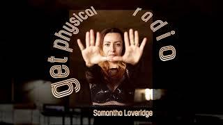 Get Physical Radio - November 2023 (Mixed by Samantha Loveridge)