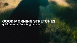 quick good morning flow for grounding.