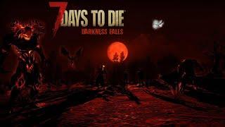 7DTD Darkness Falls Lets Play Season 2 - 18th