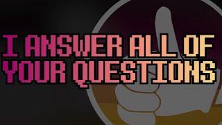 I Answer Your Questions!