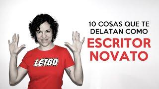 10 cosas que te delatan como escritor novato