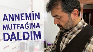 Annemin Mutfağına Daldım 