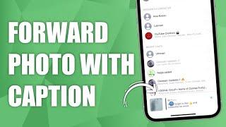 How to Forward Photo with Caption on WhatsApp!