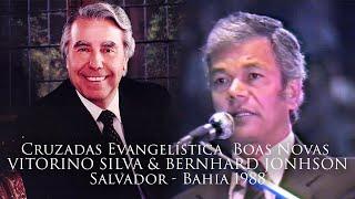 Vitorino Silva e  Missionário BERNHARD JONHSON Cruzada Evangelística Boas Novas Salvador Bahia 1988.