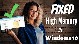 How To Fix High RAM / Memory Usage on Windows 10 ( 2025 )