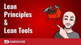 Lean Manufacturing Principles and Lean Manufacturing Tools