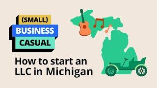 (Small) Business Casual: How to Start an LLC in Michigan